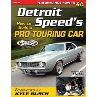 Detroit Speed's How to Build a Pro Touring Car