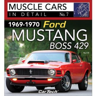 1969-1970 Ford Mustang Boss 429: Muscle Cars In Detail No. 7