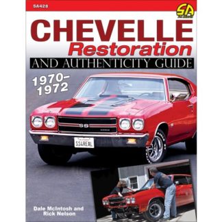 Chevelle Restoration and Authenticity Guide 1970-1972