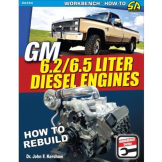 GM 6.2 & 6.5 Liter Diesel Engines: How to Rebuild