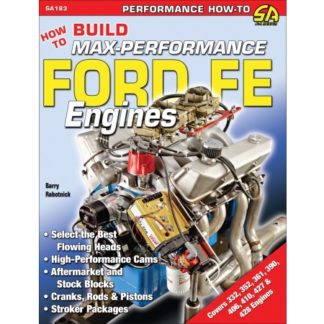 How to Build Max-Performance Ford FE Engines