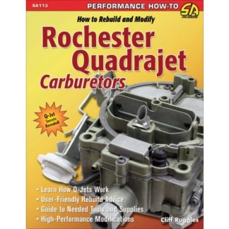 How to Rebuild & Modify Rochester Quadrajet Carburetors