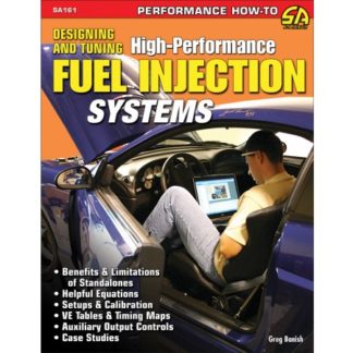 Designing and Tuning High-Performance Fuel Injection Systems
