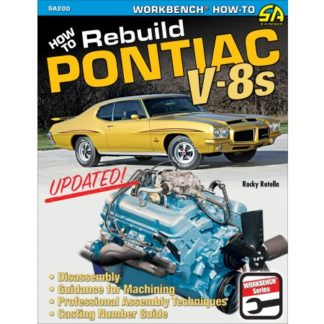 How to Rebuild Pontiac V-8s - Updated Edition
