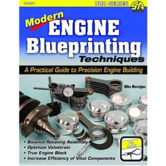 Modern Engine Blueprinting Techniques: A Practical Guide to Precision Engine Building
